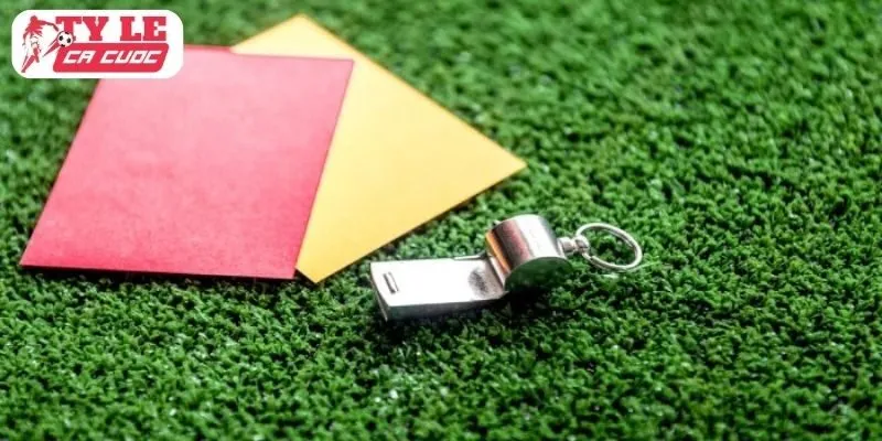 Khái quát tổng quan về kèo thẻ phạt